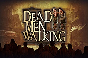 Dead Men Walking